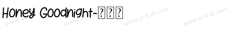 Honey Goodnight字体转换